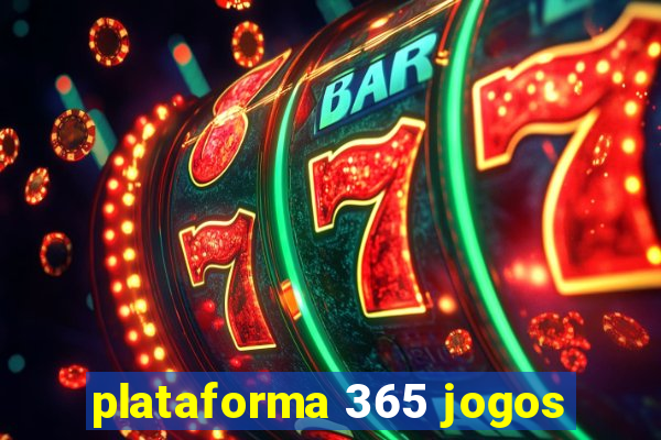 plataforma 365 jogos